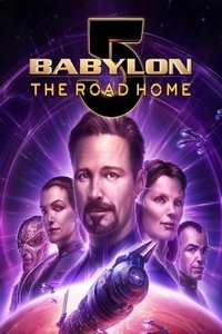 Вавилон 5: Дорога домой
